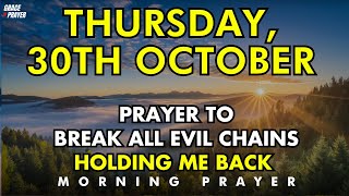 Download lagu October 30th Prayer to Break Every Evil Chain Holding You Back from Your Purpose, Blessings, Freedom