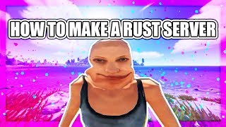 How to Make a Rust Server (2019)