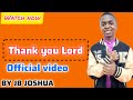 Jbjoshua  thank you lord  official