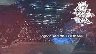 Who Got The Flava Today? Legioner at Mafia 13 10th Anniversary