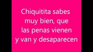 Chiquitita - Horoscopos de Durango y Liberacion(Letra)