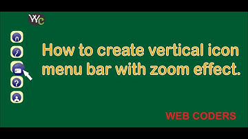 how to create vertical icon menu bar with zoom effect in html and css