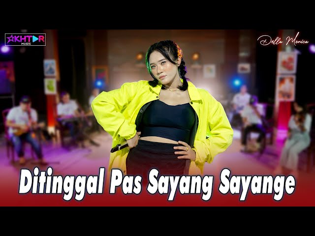 Della Monica - Ditinggal Pas Sayang Sayange | Official Pargoy Ambyar class=