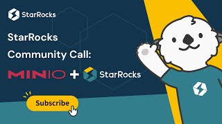 StarRocks Community Call: MinIO + StarRocks