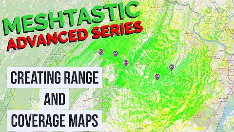 🗺️ Creating Meshtastic Range and Node Coverage Maps 🗺️