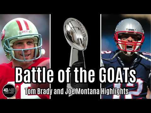 Battle of the QB Goats - Tom Brady and Joe Montana Highlights
