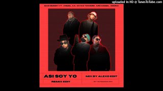 @AnuelAA , @BadBunnyPR - Así Soy Yo (Remix Edit) @Arcangel,  @MykeTowers  & @Ozuna