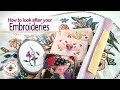 Caring for your embroideries - Good working practices &amp; tips on looking after your pieces, old &amp; new