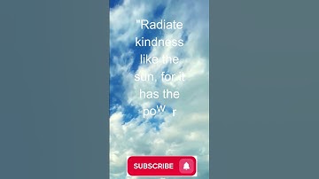 Kindness Unleashed: Radiate Like the Sun and Illuminate Lives