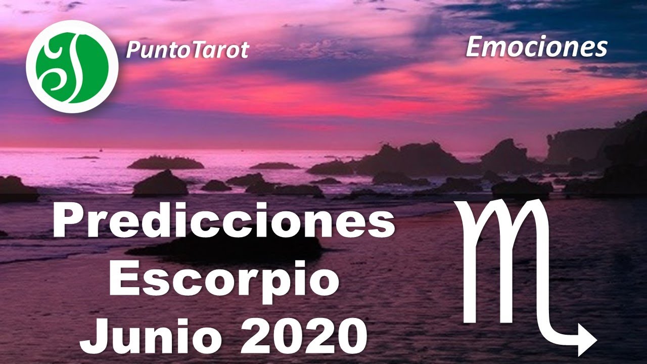 Puntotarot Escorpio Junio 2020 Predicciones - YouTube