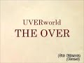 UVERworld &quot;The Over&quot; Sub. Español+Romaji