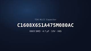 TDK C1608X6S1A475M080AC 4.7µF 10V X6S MLCC Capacitor | 0603 SMD