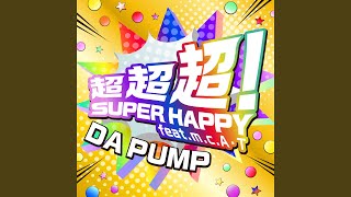 超超超！SUPER HAPPY feat. m.c.A・T