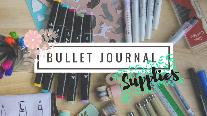 My Favourite Bullet Journal Supplies