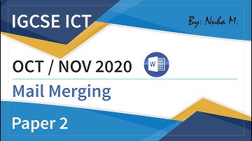 IGCSE ICT | Oct Nov 2020 | Paper 2 | Mail Merging Word