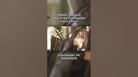 [Spoilers] What if the Commander had a Voice? (Eng Dub) | Nikke: Goddess of Victory