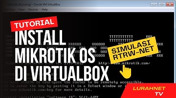 Cara Install Mikrotik di VirtualBox | Simulasi Jaringan RTRW-NET