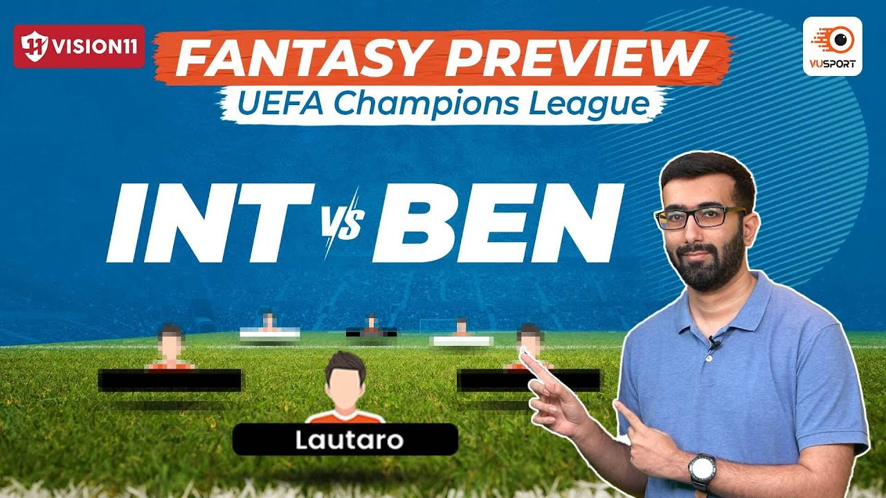 INT vs BEN Fantasy Prediction: Champions League | Inter Milan vs Benfica Match Preview