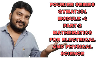 FOURIER SERIES||GYMAT101||MODULE -4||PART-2||KTU(2024 SCHEME)