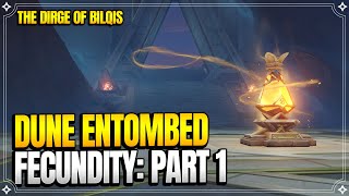 Dune Entombed Fecundity Part 1  The Dirge Of Bilqis  World Quests genshin Impact