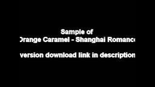 Orange Caramel - Shanghai Romance mp3 dl