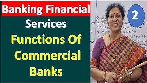 2. Functions of Commercial Banks from Banking Financial Services Subject
