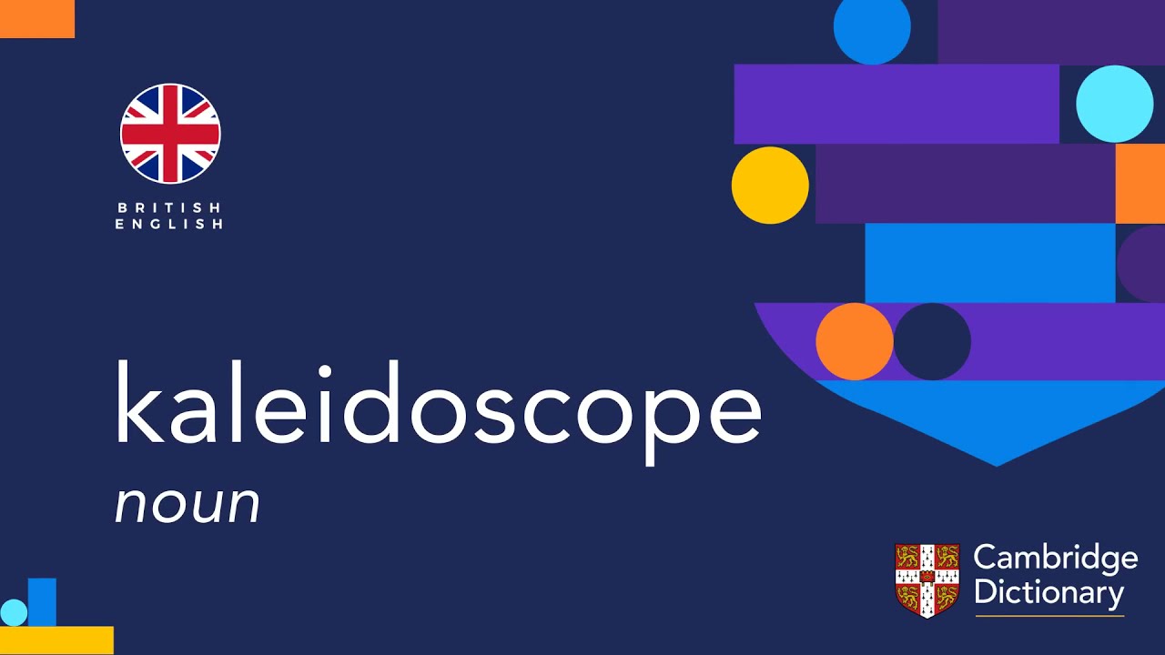 How to pronounce kaleidoscope British English and American English