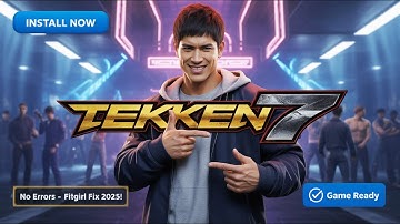 How to Install TEKKEN 7 Without Errors (2025 Fitgirl Repack)