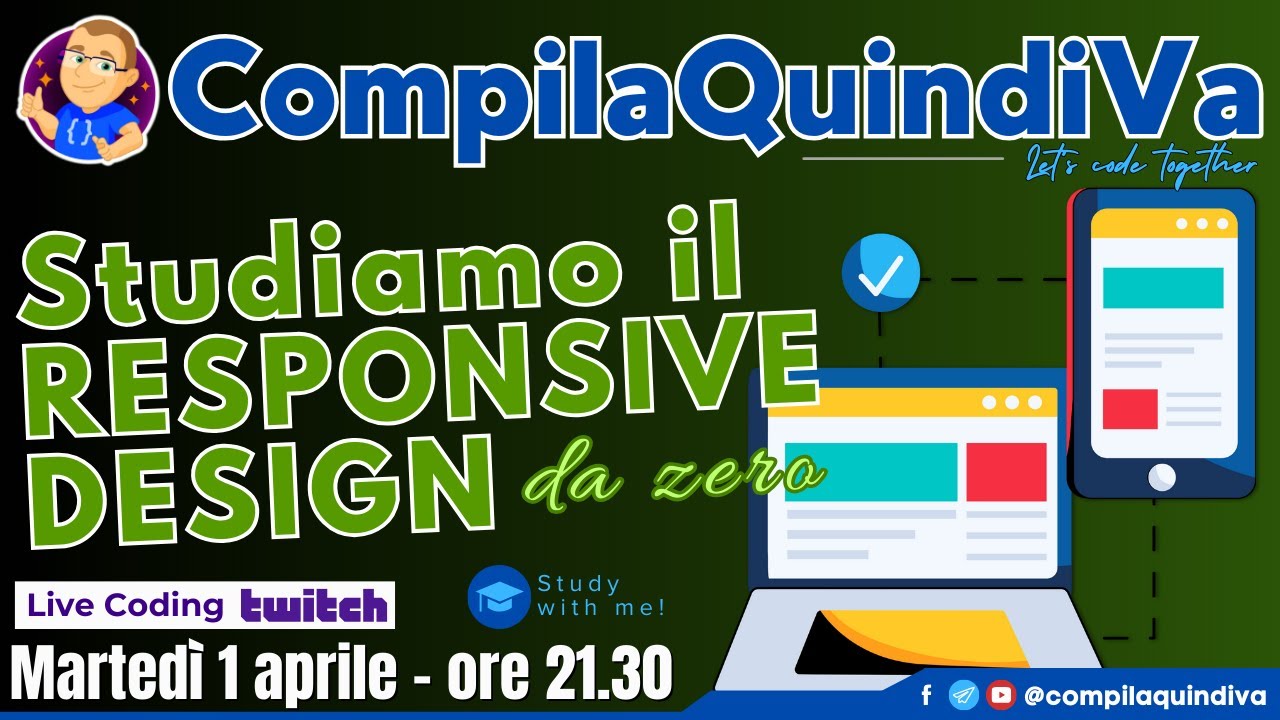 Studiamo il #RESPONSIVE #DESIGN da zero con #HTML5 e #CSS3! 💪 [Live Coding]