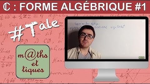 Ecrire un nombre complexe sous forme algébrique (1) - Terminale - Maths expertes