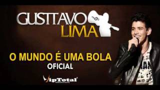 Gusttavo Lima - O mundo é uma bola Oficial