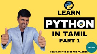 Python Tutorial for beginners in Tamil | Crash Course Part 1
