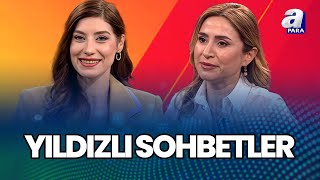 Funda Karayel ile Yıldızlı Sohbetler&#39;in Bu Haftaki Konuğu Ebru Zeynep Altay I A Para
