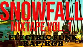 Snowfall Mix  Electro Hip Hop Rb Funk