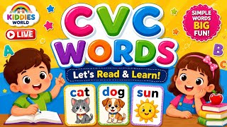 kiddies world is liveLIVE CVC Words for Kids | Learn to Read Simple 3-Letter Words | Phonics for UKG