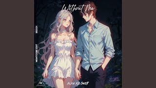 Without Me (Nightcore Edit) - Alan Kz Sweit