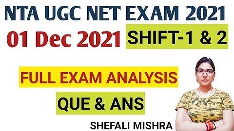 UGC NET 1 DEC 2021 1st and 2nd Shift Exam Analysis | 1 Dec 1st and 2nd Shift UGC NET Exam Analysis