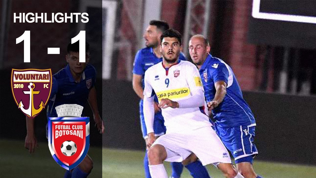 Rezumat: FC Voluntari - FC Botosani 1-1 (1-0) liga 1 clasament