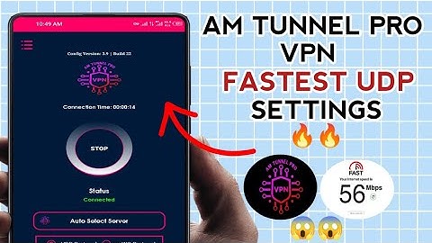 How To Setup AM TUNNEL PRO VPN with UDP Settings for fast and Secure Online Browsing