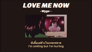 [THAISUB] Love Me Now - Kygo แปลเพลง