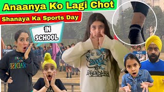 Anaanya Ko Lagi Chot - Shanaya Ka Sports Day In School | RS 1313 VLOGS | Ramneek Singh 1313