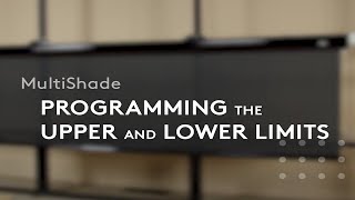 Upper and lower limits programming- MultiShade - Multiple Awnings