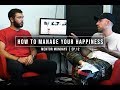 HOW TO MANAGE YOUR HAPPINESS | MENTOR MONDAYS EP.12 | DRAMA