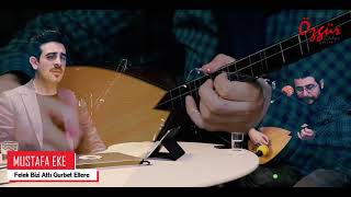 Mustafa Eke - Felek Bi̇zi̇ Atti Gurbet Ellere (Canlı ) Resimi