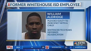 Former Whitehouse ISD employee pleads guilty to charge of indecency with a child
