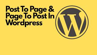 How To Turn Post To Page & Page To Post In Wordpress