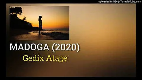 Gedix Atege_Madoga Remix 2020