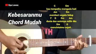 Kunci gitar Kebesaranmu - St 12 - Chord Gampang