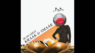 Kraak &amp; Smaak - Be my guest mix #kraaksmaak