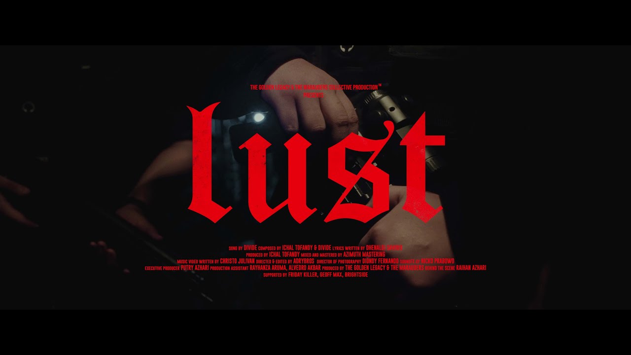 Watch DIVIDE - LUST (Official Video) on YouTube Watch DIVIDE - LUST (Official Video) on YouTube